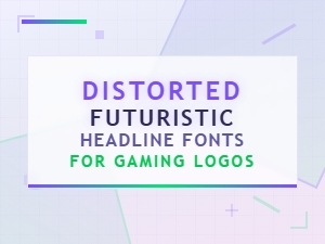 Distorted Futuristic Fonts for Gaming Logos