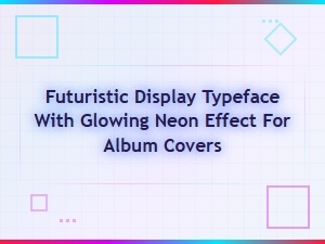 Futuristic Neon Display Typeface for Cyberpunk Album Covers